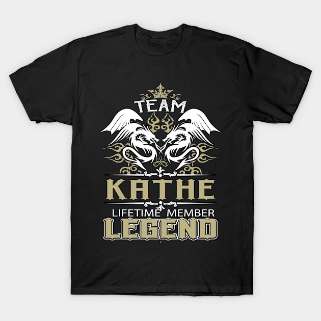 Kathe Name T Shirt -  Team Kathe Lifetime Member Legend Name Gift Item Tee T-Shirt by yalytkinyq